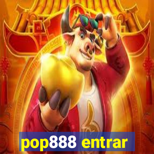 pop888 entrar